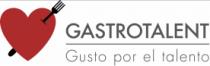 GASTROTALENT GUSTO POR EL TALENTO