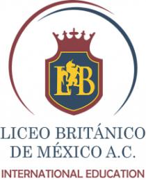 LB LICEO BRITÁNICO DE MÉXICO A.C. INTERNATIONAL EDUCATION