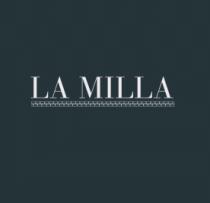 LA MILLA