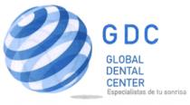 GDC GLOBAL DENTAL CENTER ESPECIALISTAS DE TU SONRISA.