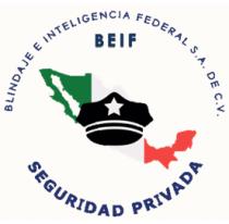 BLINDAJE E INTELIGENCIA FEDERAL S.A. DE C.V.; SEGURIDAD PRIVADA