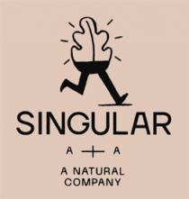 SINGULAR A+A A NATURAL COMPANY