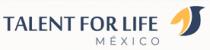 TALENT;FOR LIFE MEXICO