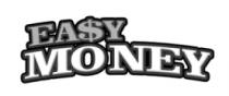 EASY MONEY