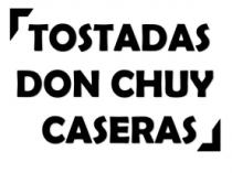 TOSTADAS DON CHUY CASERAS