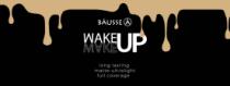 BÁUSSE Á WAKEXUPMAKE