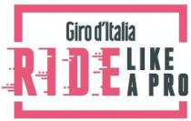 GIRO D'ITALIA RIDE LIKE A PRO