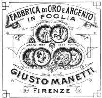 FABBRICA DI ORO E ARGENTO IN FOGLIA ESPOSIZIONE ITALIANA 1861 MILANO 1881 1884 TORINO GIUSTO MANETTI FIRENZE