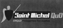 SAINT MICHEL QUD SMQUD PROTEGEMOS TUS SUEÑOS