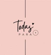 TODAS PARA 1