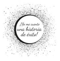 ¡YO ME CUENTO UNA HISTORIA DE ÉXITO!