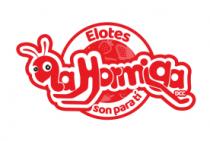 ELOTES LA HORMIGA DCC SON PARA TÍ