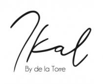 IKAL BY DE LA TORRE