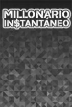 MILLONARIO IN$TANTÁNEO