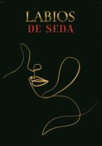 LABIOS DE SEDA