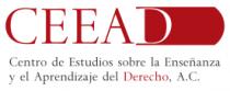 CENTRO DE ESTUDIOS SOBRE LA ENSEÑANZA Y EL APRENDIZAJE DEL DERECHO (CEEAD)