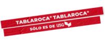 TABLAROCA TABLAROCA SÓLO ES DE USG