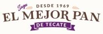 SAGA DESDE 1969 EL MEJOR PAN DE TECATE