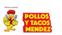 POLLOS Y TACOS MENDEZ