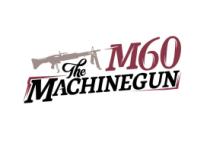 M60 THE MACHINEGUN