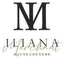 IM ILIANA MERCHANT