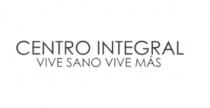 CENTRO INTEGRAL VIVE SANO VIVE MÁS