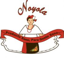NOYOLA PRODUCTO SANO; PARA GENTE SANA