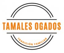 TAMALES OGADOS TRADICIÓN FAMILIAR