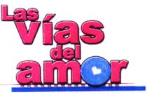 LAS VÍAS DEL AMOR