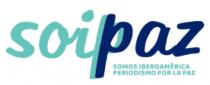 SOIPAZ SOMOS IBEROAMÉRICA PERIODISMO POR LA PAZ