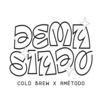 DEMASIADO COLD BREW X AMÉTODO