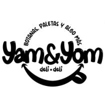 DELI DELI YAM&YOM BOTANAS; PALETAS Y ALGO MÁS
