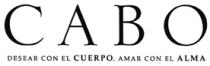 CABO DESEAR CON EL CUERPO AMAR CON EL ALMA