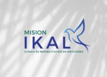 MISION IKAL CLÍNICA DE REHABILITACIÓN EN ADICCIONES