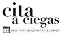 CITA A CIEGAS 258 DIAS PARA ENCONTRAR EL AMOR