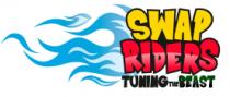 SWAP RIDERS TUNING THE BEAST