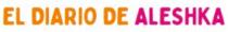 EL DIARIO DE ALESHKA