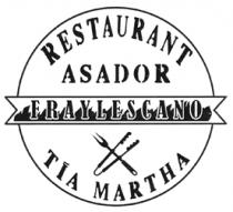 RESTAURANT ASADOR FRAYLESCANO TÍA MARTHA