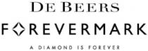 DE BEERS FOREVERMARK A DIAMOND IS FOREVER