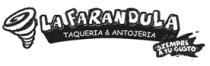 LA FARANDULA TAQUERIA & ANTOJERIA 