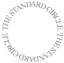 THE STANDARD CIRCLE THE STANDARD CIRCLE
