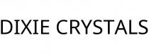 DIXIE CRYSTALS