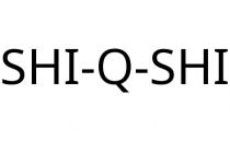 SHI-Q-SHI