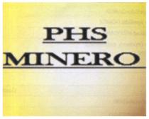 PHS MINERO