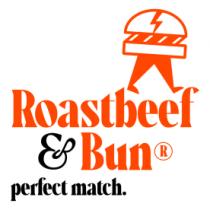 ROASTBEEF & BUN PERFECT MATCH