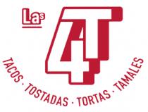 LAS 4T TACOS TOSTADAS TORTAS TAMALES