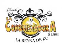 BANDA LA CONQUISTADORA DE EL TERRE LA REYNA DE KC