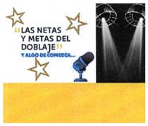 LAS NETAS Y METAS DEL DOBLAJE Y ALGO DE COMEDIA