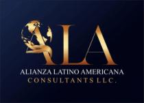 ALA ALIANZA LATINO AMERICANA CONSULTANTS LLC