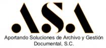 ASA APORTANDO SOLUCIONES DE ARCHIVO Y GESTIÓN DOCUMENTAL; S.C.